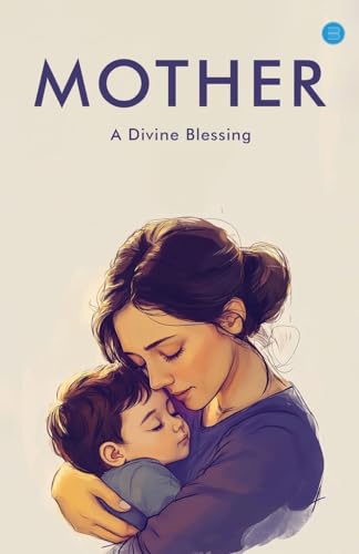 Mother A Divine Blessing von Bluerose Publishers