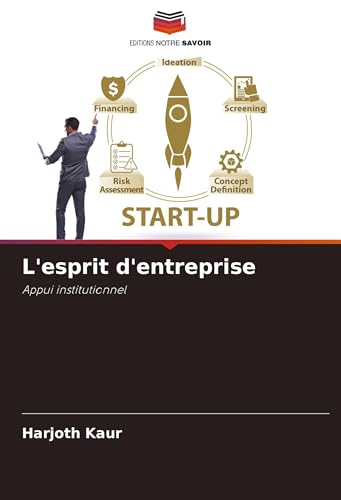 L'esprit d'entreprise: Appui institutionnel von Editions Notre Savoir