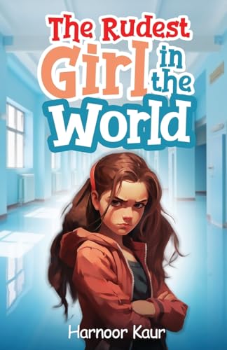 The Rudest Girl in the World von White Falcon Publishing
