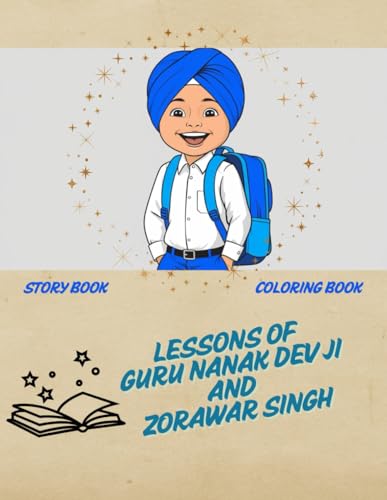 Lessons of Guru Nanak Dev Ji and Zorawar Singh von Independently published