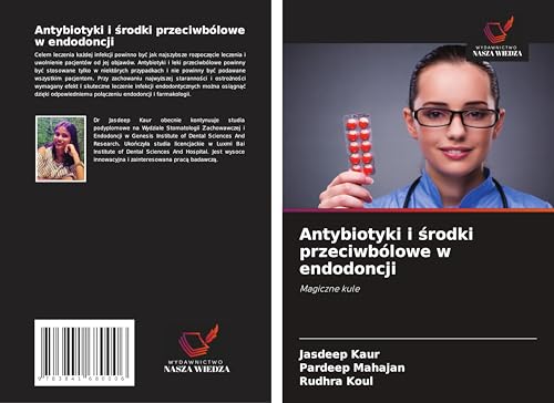 Antybiotyki i ¿rodki przeciwbólowe w endodoncji: Magiczne kule von Fromm Verlag