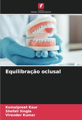 Equilibração oclusal von Edições Nosso Conhecimento