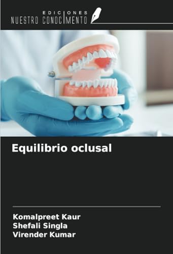 Equilibrio oclusal von Ediciones Nuestro Conocimiento