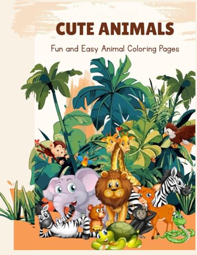 Cute Animals: Fun and Easy Animal Coloring Pages von Independently published