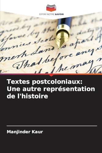 Textes postcoloniaux: Une autre représentation de l'histoire