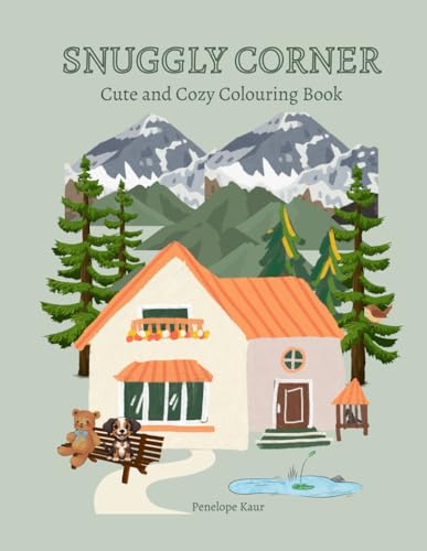Cozy Corner: Cute and Cozy Coloring Book for Adults & Teens Featuring Adorable Winter Scenes for Stress Relief von Independently published