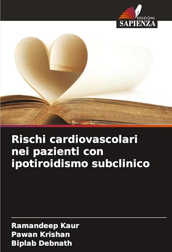 Rischi cardiovascolari nei pazienti con ipotiroidismo subclinico: DE von Edizioni Sapienza