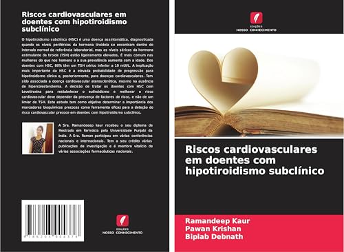 Riscos cardiovasculares em doentes com hipotiroidismo subclínico: DE von Edições Nosso Conhecimento