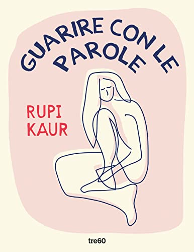 Guarire con le parole (Narrativa TRE60) von TRE60