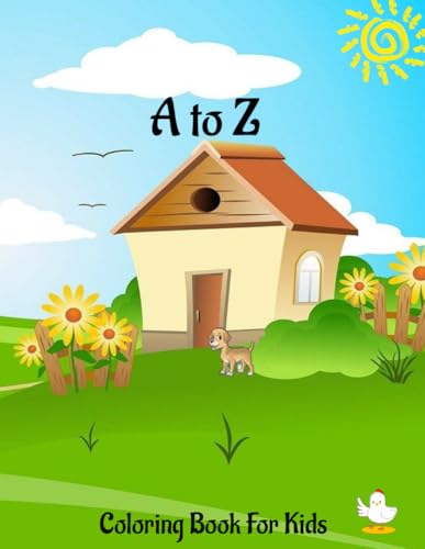 A to Z Coloring Book For Kids: Fun Alphabet Coloring Pages For Learning Letters von Independently published