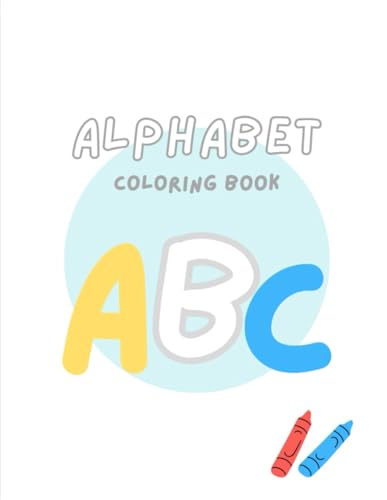 ABC Coloring Book for Kids: Fun and Educational Alphabet Learning! von Independently published