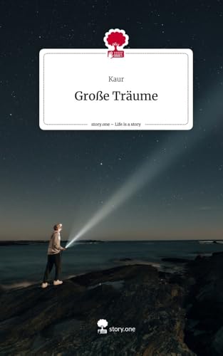 Große Träume. Life is a Story - story.one von story.one publishing