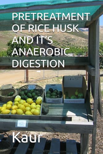 PRETREATMENT OF RICE HUSK AND IT’S ANAEROBIC DIGESTION