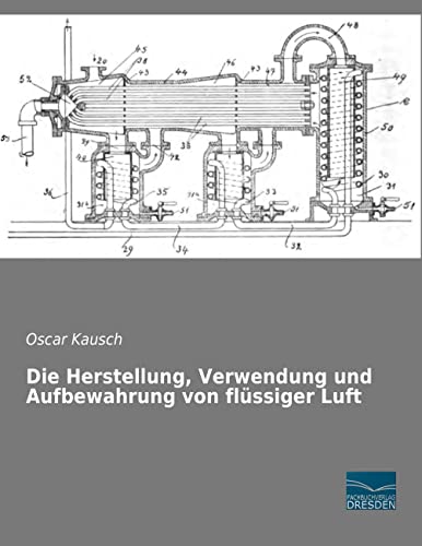 Die Herstellung, Verwendung und Aufbewahrung von fluessiger Luft von Fachbuchverlag-Dresden