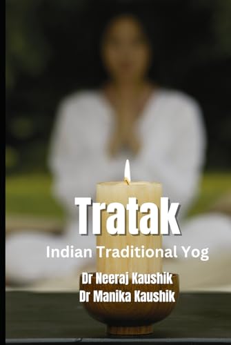TRATAK, a Yogic Miracle von Independently published