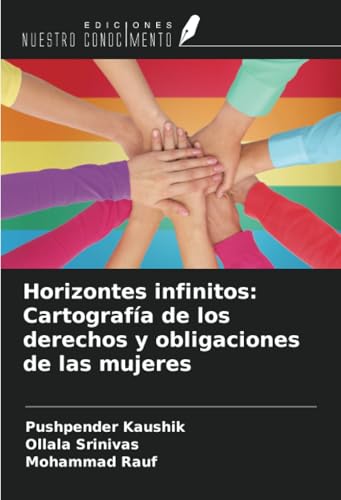 Horizontes infinitos: Cartografía de los derechos y obligaciones de las mujeres von Ediciones Nuestro Conocimiento