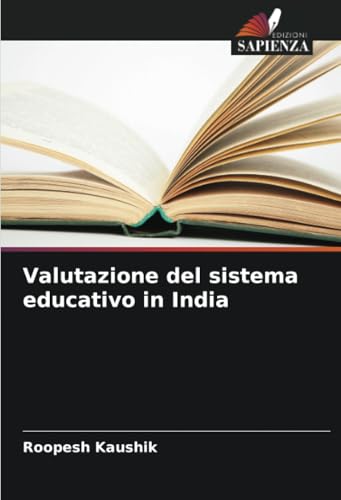 Valutazione del sistema educativo in India von Edizioni Sapienza