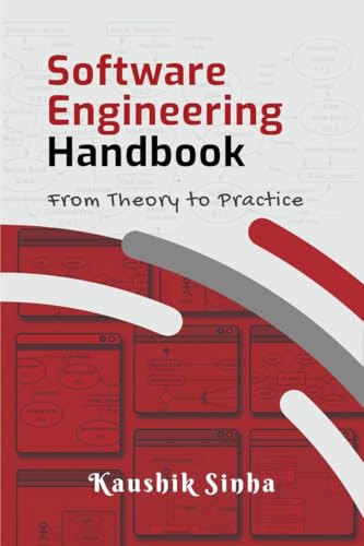 Software Engineering Handbook: From Theory To Practice von Notion Press