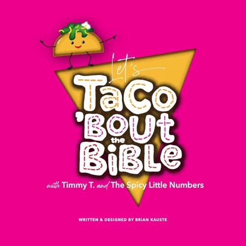 Let's Taco 'Bout the Bible Let's Taco 'Bout the Bible von Word Alive Press