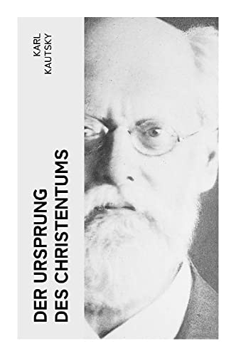 Der Ursprung des Christentums von e-artnow