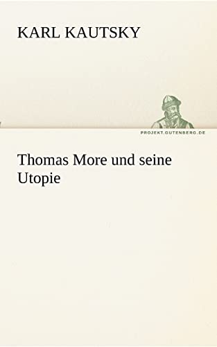 Thomas More und seine Utopie (TREDITION CLASSICS) von tredition