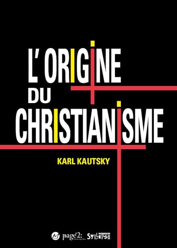 L'origine du christianisme: Une étude historique von SYLLEPSE