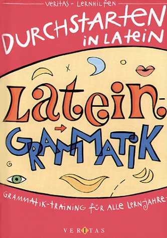 Durchstarten in Latein, Latein-Grammatik Durchstarten in Latein, Latein-Grammatik von Cornelsen Lernhilfen