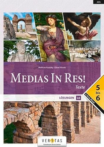 Medias in res! - Latein für den Anfangsunterricht: Schulbuch mit Texten zu den Einstiegsmodulen 5-6 - Für das sechsjährige Latein (Neubearbeitung) von Veritas