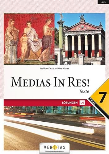 Medias in res! - Latein für den Anfangsunterricht: Lösungen 7