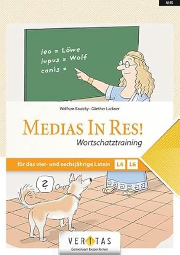 Medias in res! - Latein für den Anfangsunterricht: Wortschatztraining - Übungsbuch - Für das vierjährige und sechsjährige Latein