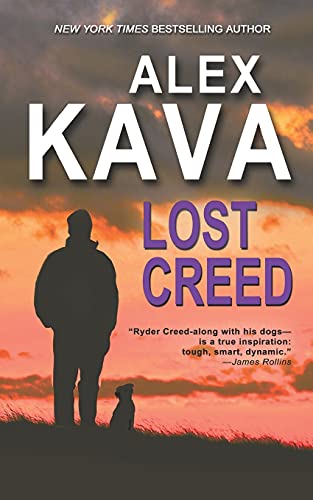Lost Creed: (Book 4 A Ryder Creed K-9 Mystery) (Ryder Creed K-9 Mysteries, Band 4) von Prairie Wind Publishing