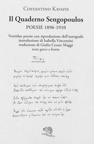 Il quaderno Sengopoulos. Alessandria 1896-1910. Testo greco a fronte (Labirinti) von La Vita Felice