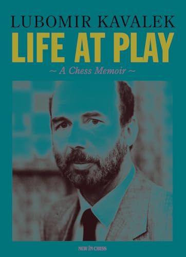 Life at Play: A Chess Memoir