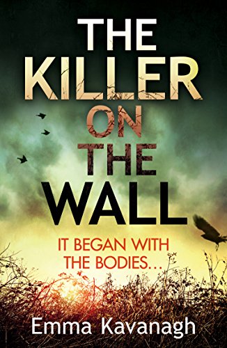 The Killer on the Wall: Kavanagh Emma von Arrow