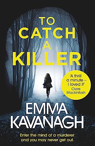 To Catch a Killer: Enter the mind of a murderer and you may never get out von Orion