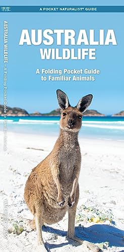 Australian Wildlife: A Folding Pocket Guide to Familiar Species: A Folding Pocket Guide to Familiar Animals (Wildlife and Nature Identification)