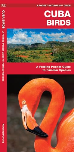Cuba Birds: A Folding Pocket Guide to Familiar Species (Pocket Naturalist Guide)