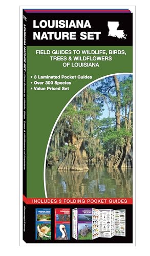 LOUISIANA NATURE SET: Field Guides to Wildlife, Birds, Trees & Wildflowers of Louisiana