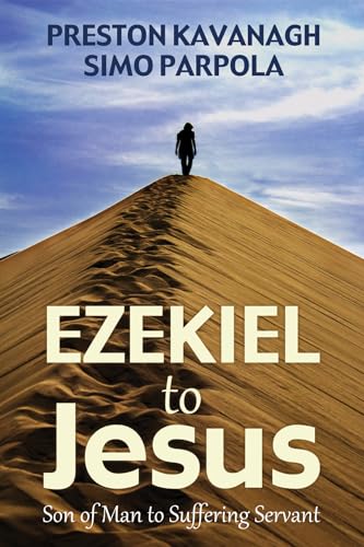 Ezekiel to Jesus: Son of Man to Suffering Servant von Wipf & Stock Publishers