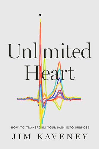 Unlimited Heart: How To Transform Your Pain Into Purpose