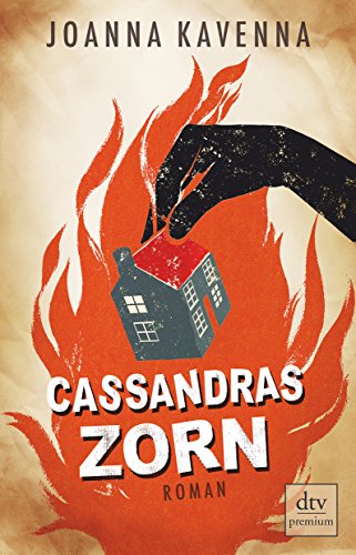 Cassandras Zorn: Roman