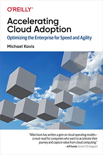 Accelerating Cloud Adoption: Optimizing the Enterprise for Speed and Agility Accelerating Cloud Adoption: Optimizing the Enterprise for Speed and Agility