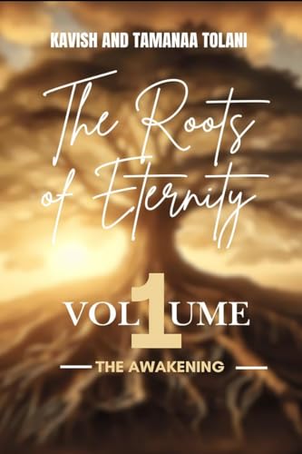 The Roots Of Eternity: The Awakening von Notion Press