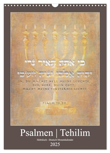 Psalmen Tehilim Hebräisch - Deutsch (Wandkalender 2025 DIN A3 hoch), CALVENDO Monatskalender von CALVENDO
