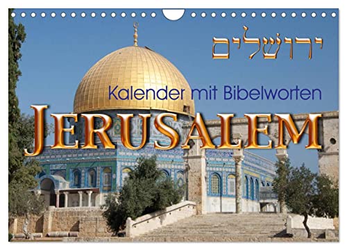 Jerusalem. Kalender mit Bibelworten (Wandkalender 2024 DIN A4 quer), CALVENDO Monatskalender von CALVENDO