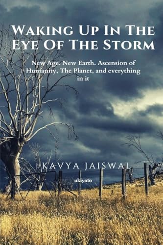 Waking Up In The Eye Of The Storm Waking Up In The Eye Of The Storm von Ukiyoto Publishing