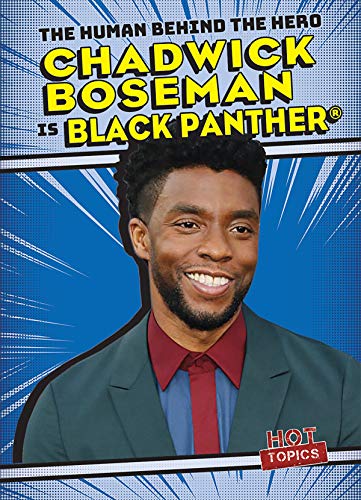 Chadwick Boseman Is Black Panther (The Human Behind the Hero)