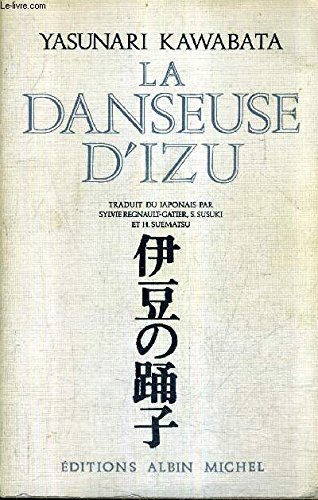 La Danseuse d'Izu La Danseuse d'Izu von ALBIN MICHEL