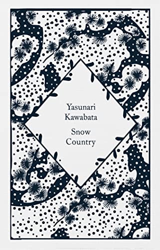 Snow Country: Yasunari Kawabata, Edward G. Seidensticker (Translator) (Little Clothbound Classics) von Penguin Classics