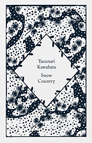 Snow Country: Yasunari Kawabata, Edward G. Seidensticker (Translator) (Little Clothbound Classics)